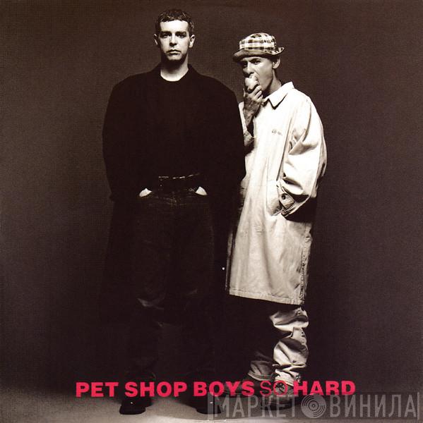  Pet Shop Boys  - So Hard