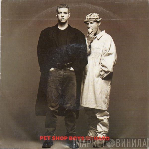  Pet Shop Boys  - So Hard