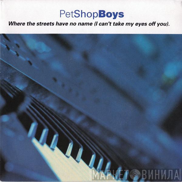  Pet Shop Boys  - Where The Streets Have No Name (I Can't Take My Eyes Off You)