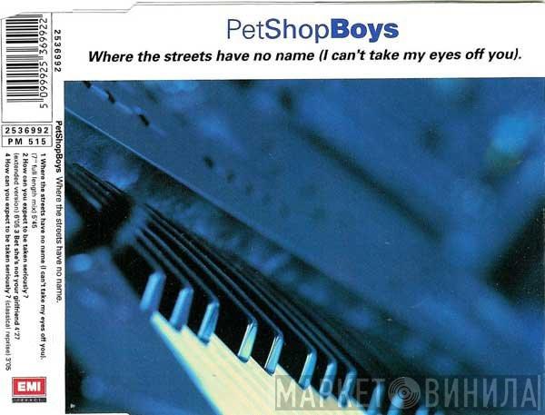  Pet Shop Boys  - Where The Streets Have No Name (I Can't Take My Eyes Off You)