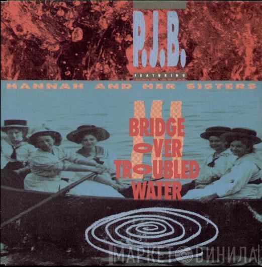 Pete Bellotte, Hannah & Her Sisters - Bridge Over Troubled Water