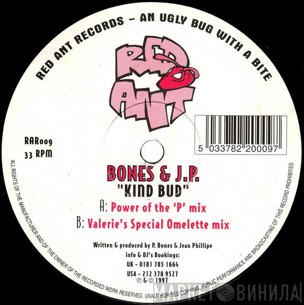 Pete Bones, Jean Phillipe - Kind Bud