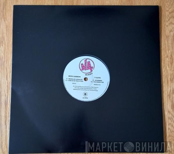 Pete Cannon , T-Cuts - N4 & Mined Records