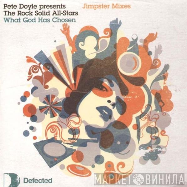 Pete Doyle, Da Rock Solid Allstars - What God Has Chosen