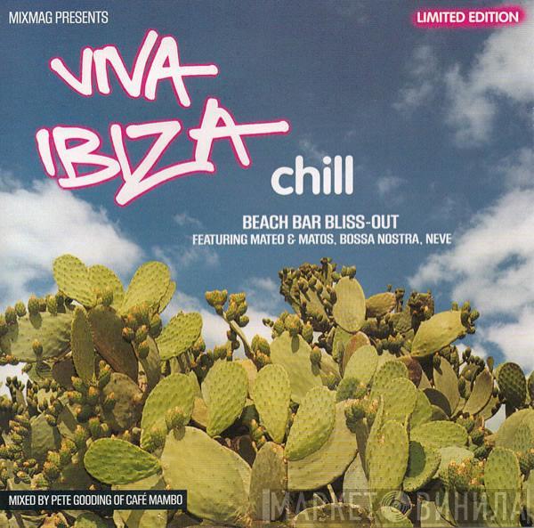 Pete Gooding - Viva Ibiza Chill