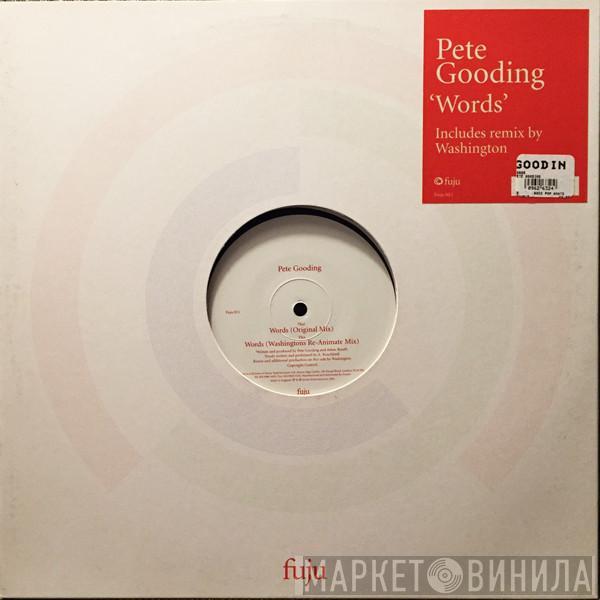 Pete Gooding - Words