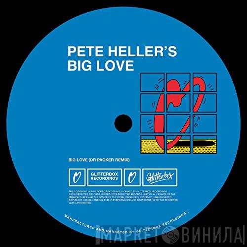  Pete Heller's Big Love  - Big Love (Dr Packer Remix)