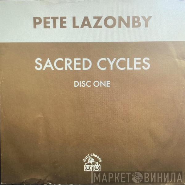  Pete Lazonby  - Sacred Cycles