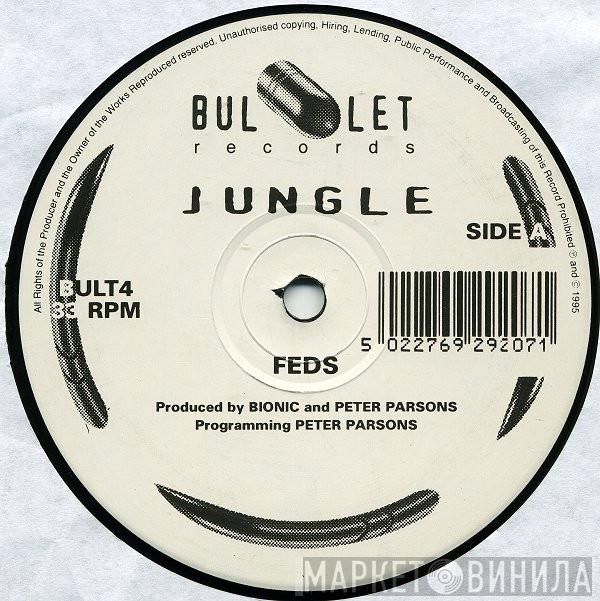 Pete Parsons, Bionic , London Posse - Feds / Live Like The Other Half Do