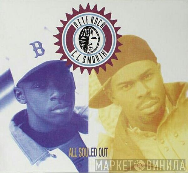  Pete Rock & C.L. Smooth  - All Souled Out