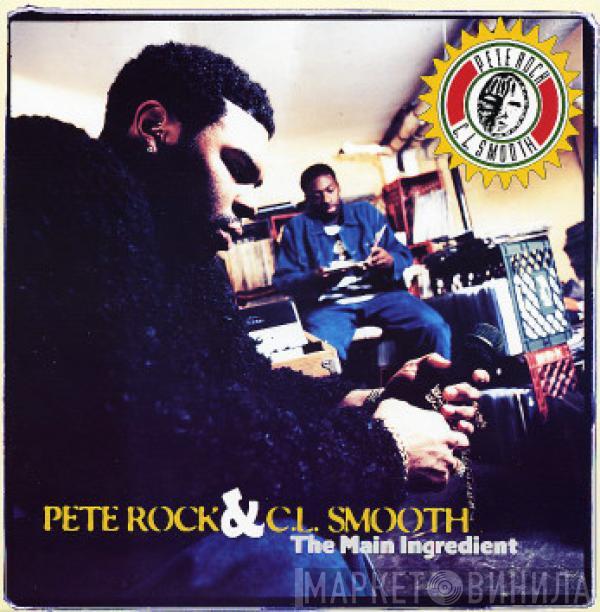  Pete Rock & C.L. Smooth  - The Main Ingredient