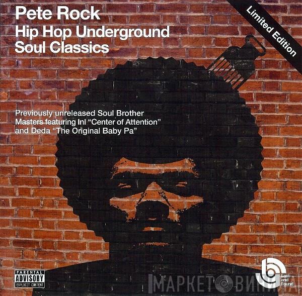 Pete Rock, INI, Deda - Hip Hop Underground Soul Classics (Lost And Found: Previously Unreleased Soul Brother Classics)