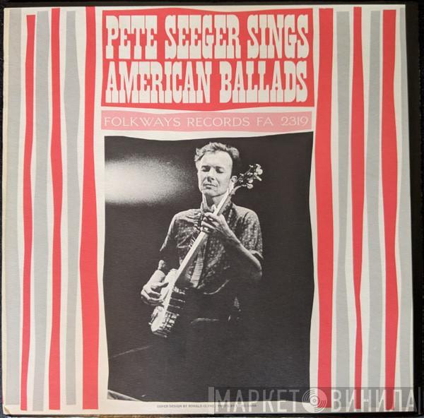 Pete Seeger - American Ballads