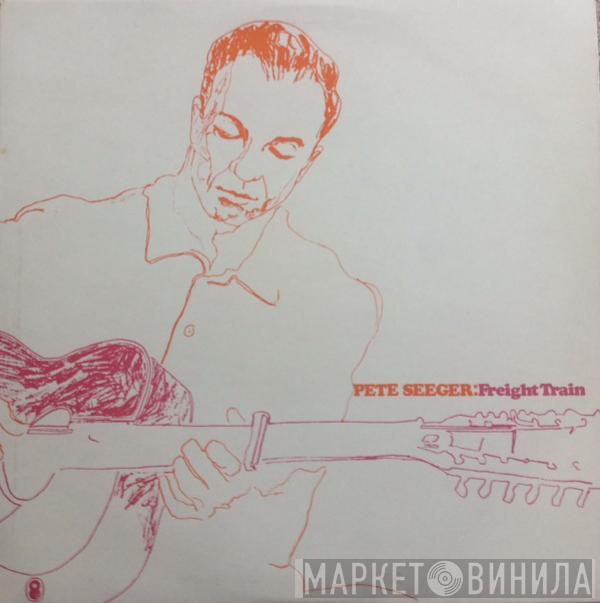 Pete Seeger - Freight Train