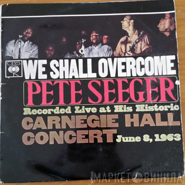  Pete Seeger  - We Shall Overcome