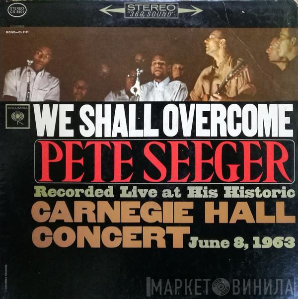  Pete Seeger  - We Shall Overcome