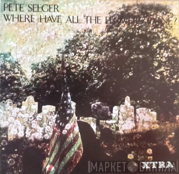 Pete Seeger - Where Have All The Flowers Gone?