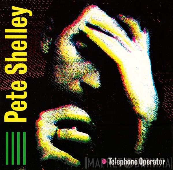 Pete Shelley - Telephone Operator