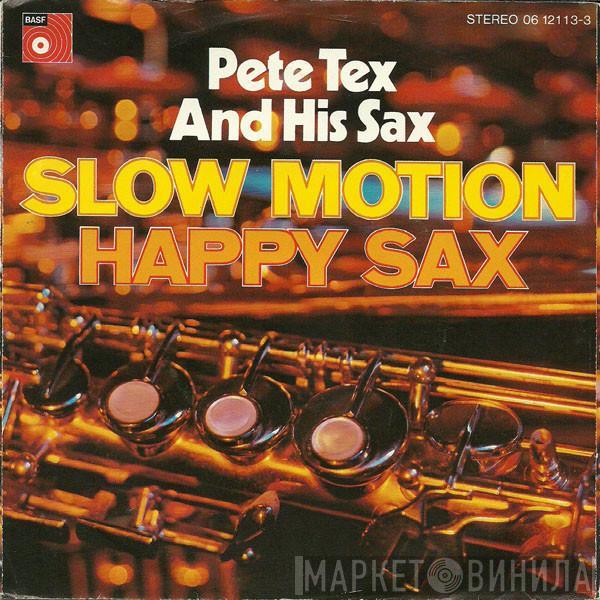 Pete Tex - Slow Motion / Happy Sax