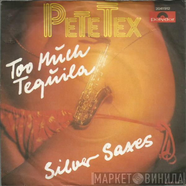 Pete Tex - Too Much Tequila