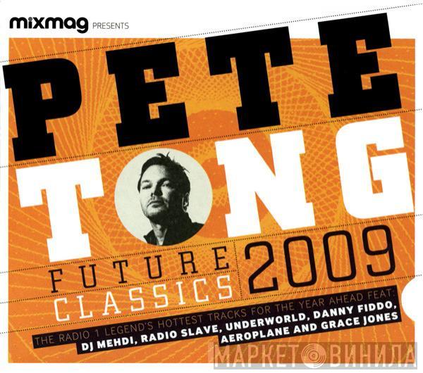  Pete Tong  - Future Classics 2009
