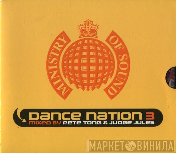 , Pete Tong  Judge Jules  - Dance Nation 3