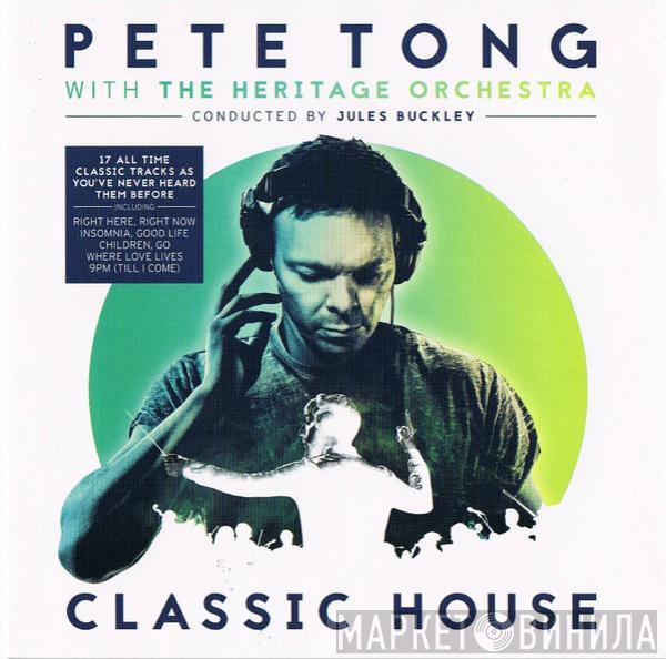 Pete Tong, The Heritage Orchestra, Jules Buckley - Classic House