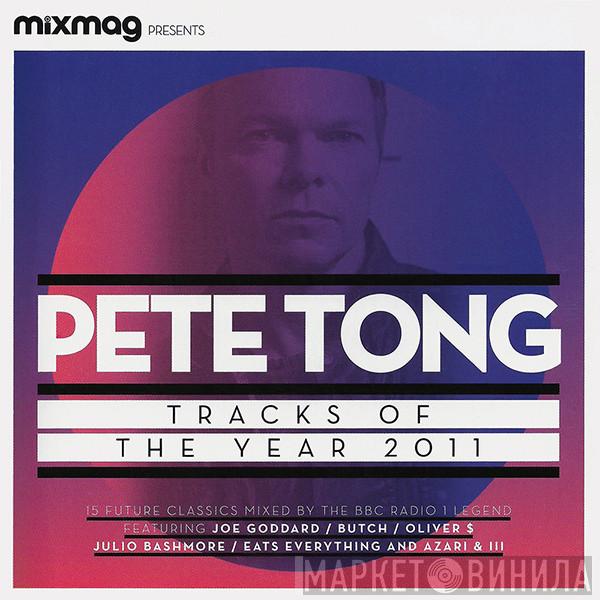  Pete Tong  - Tracks Of The Year 2011