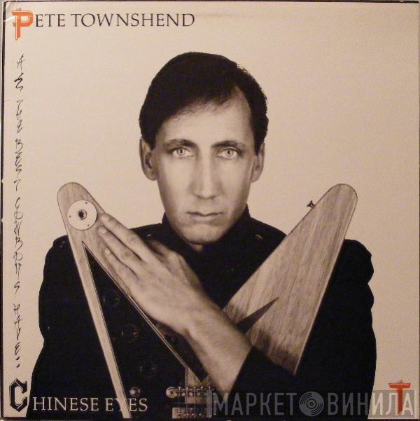 Pete Townshend - All The Best Cowboys Have Chinese Eyes