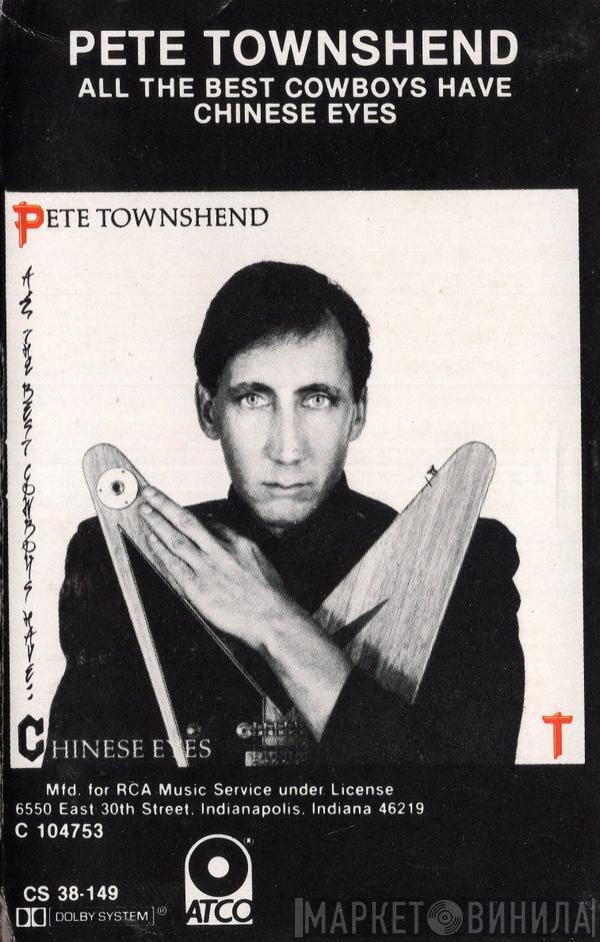  Pete Townshend  - All The Best Cowboys Have Chinese Eyes