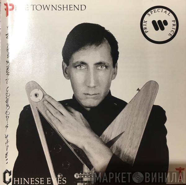  Pete Townshend  - All The Best Cowboys Have Chinese Eyes