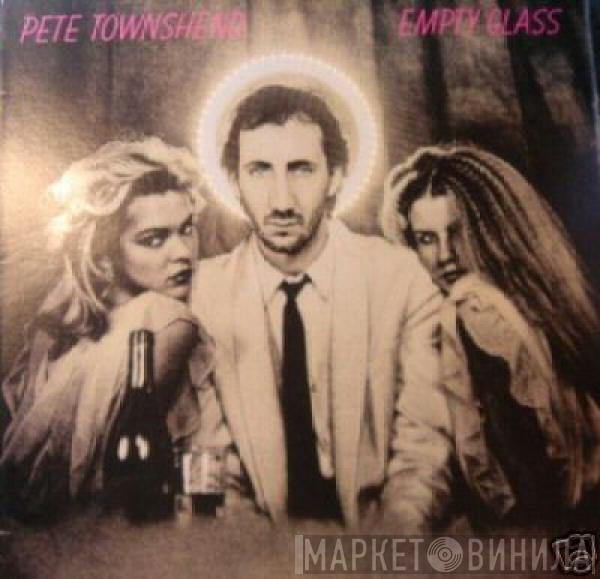  Pete Townshend  - Empty Glass