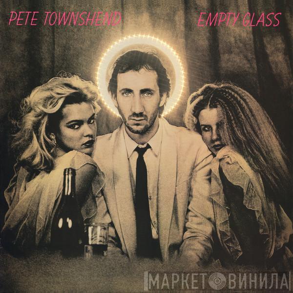  Pete Townshend  - Empty Glass