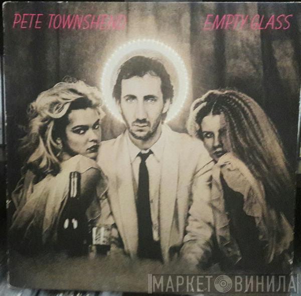  Pete Townshend  - Empty Glass