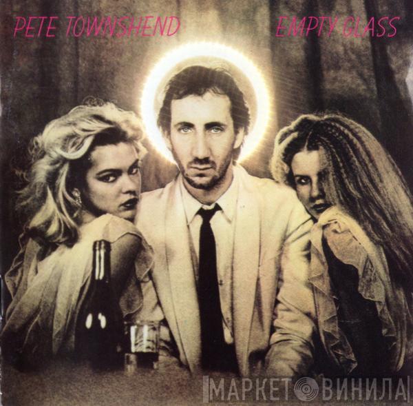  Pete Townshend  - Empty Glass