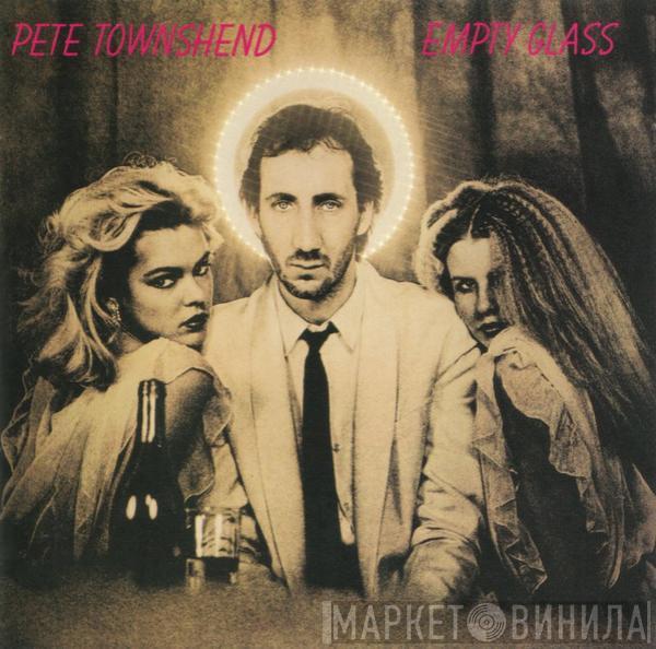  Pete Townshend  - Empty Glass