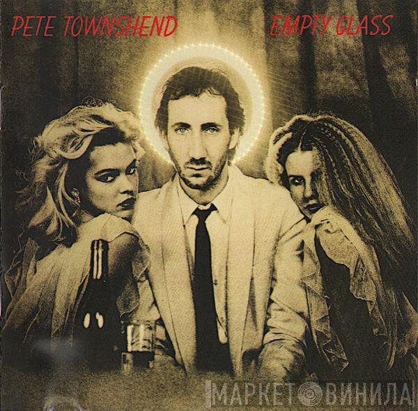  Pete Townshend  - Empty Glass