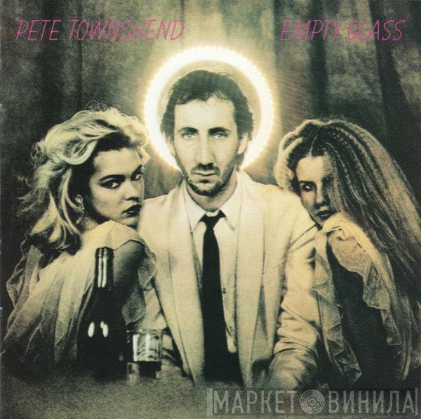  Pete Townshend  - Empty Glass