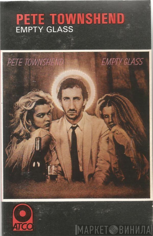  Pete Townshend  - Empty Glass