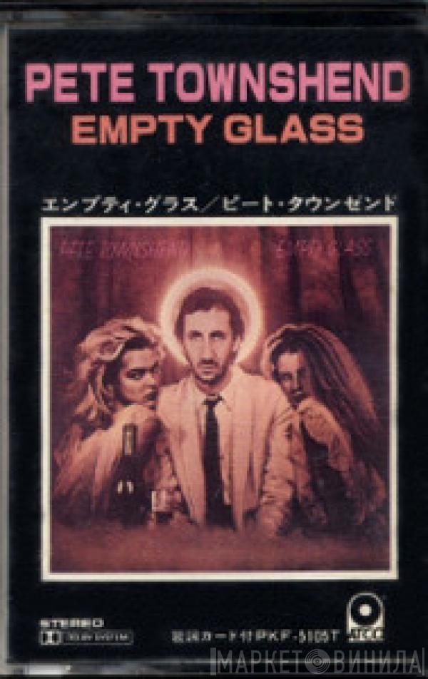  Pete Townshend  - Empty Glass