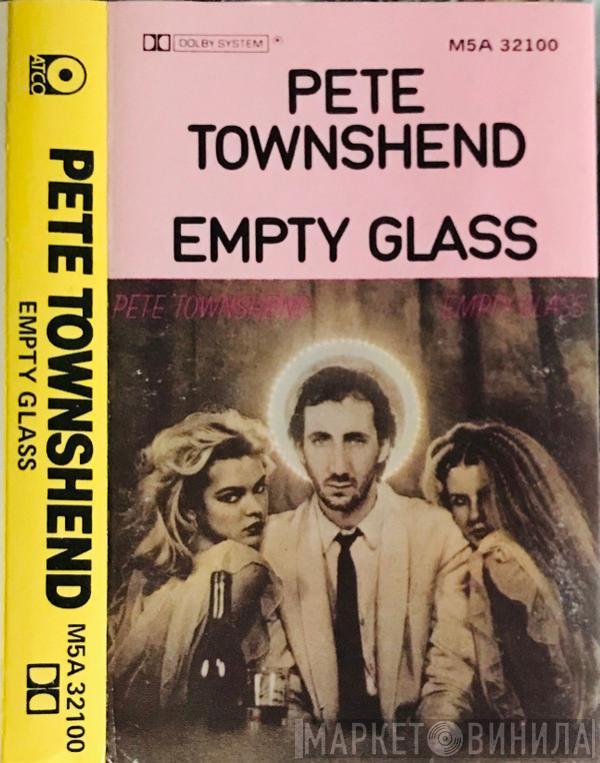  Pete Townshend  - Empty Glass