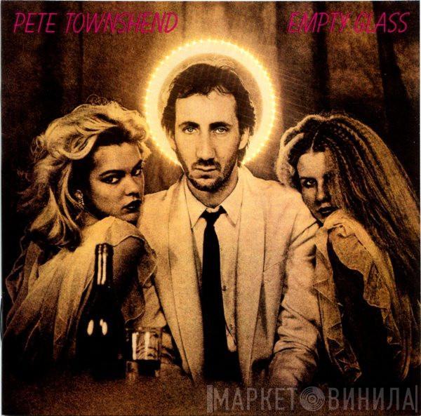  Pete Townshend  - Empty Glass