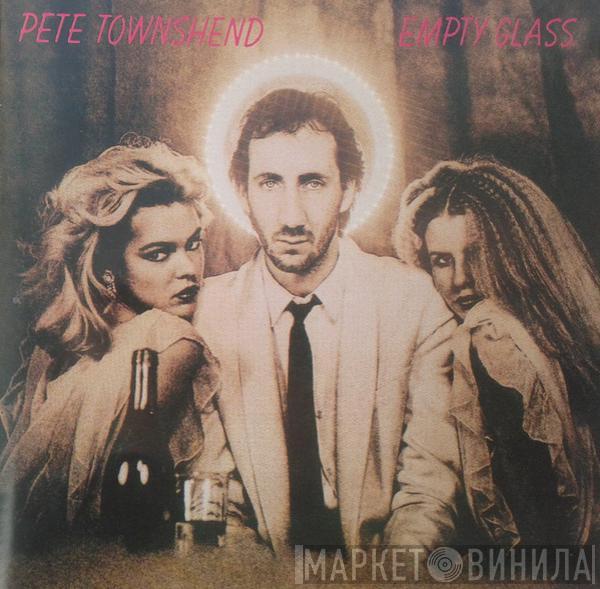  Pete Townshend  - Empty Glass