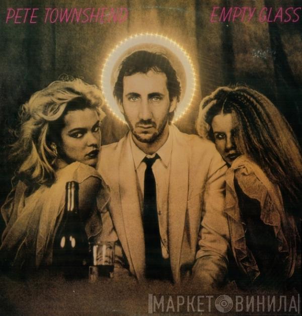  Pete Townshend  - Empty Glass