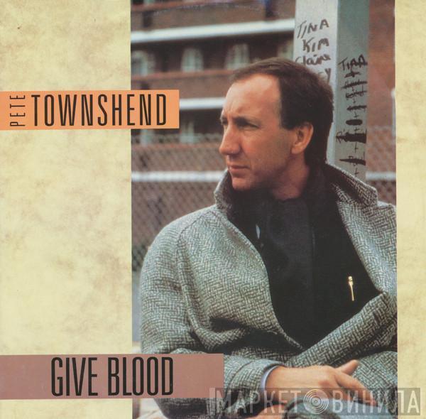 Pete Townshend - Give Blood