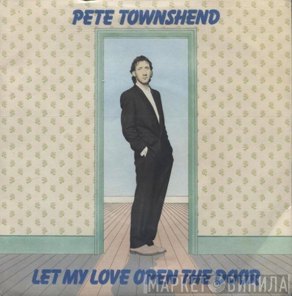 Pete Townshend - Let My Love Open The Door