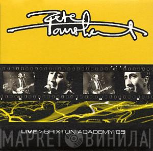 Pete Townshend - Live > Brixton Academy '85