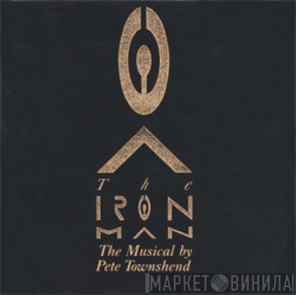  Pete Townshend  - The Iron Man (The Musical By Pete Townshend)