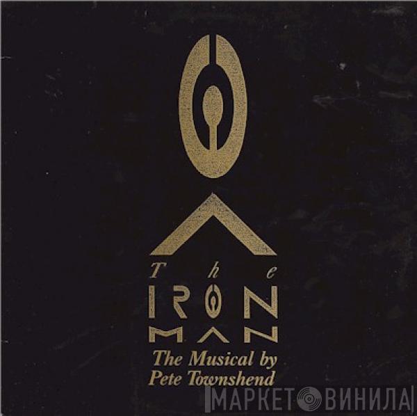  Pete Townshend  - The Iron Man (The Musical By Pete Townshend)