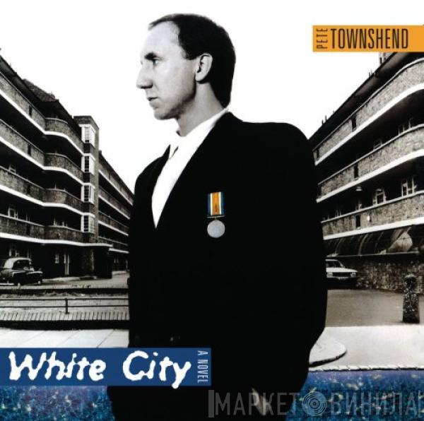 Pete Townshend - White City (A Novel)